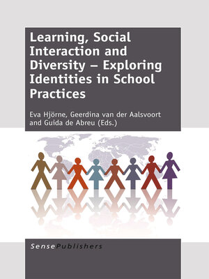 cover image of Learning, Social Interaction and Diversity – Exploring Identities in School Practices